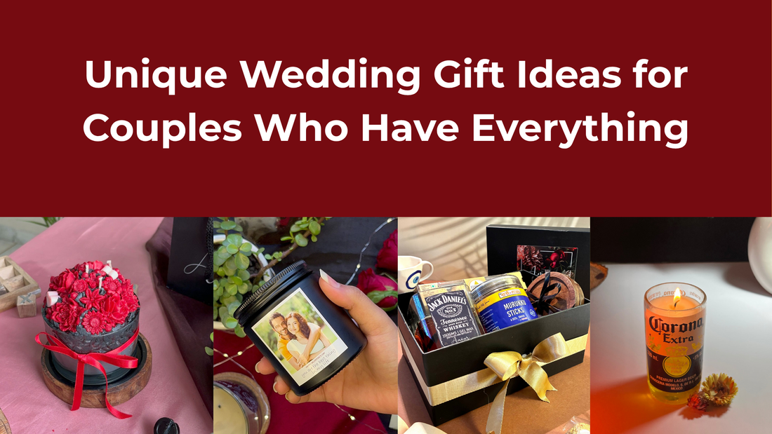 Unique Wedding Gift Ideas for Couples Who Have Everything