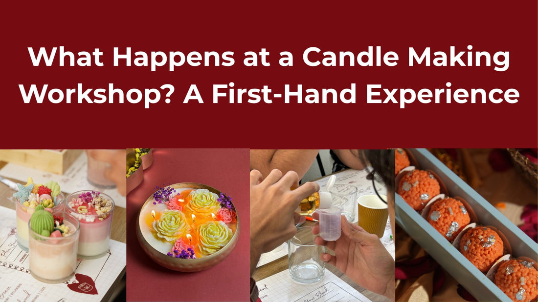 What Happens at a Candle Making Workshop? A First-Hand Experience