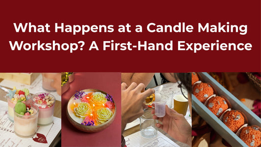 What Happens at a Candle Making Workshop? A First-Hand Experience