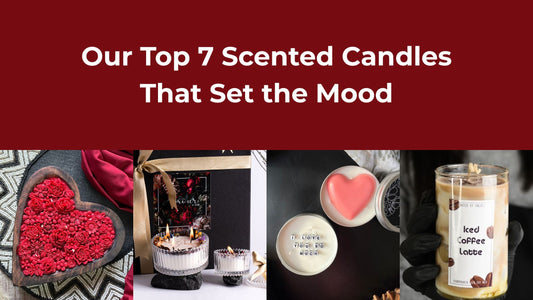 Top 7 Candles That Set the Mood – No Playlist Needed