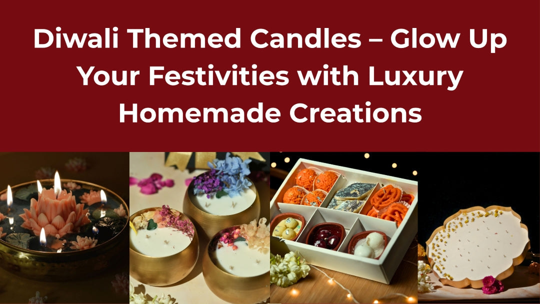 Diwali Themed Candles – Glow Up Your Festivities with Luxury Homemade Creations
